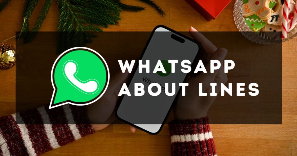 Whatsapp About Lines Learn Quotes Bios And Captions